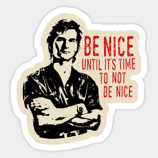 Be nice not be nice Sticker